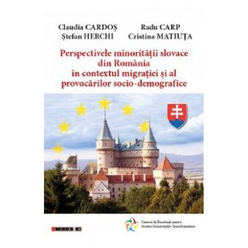 Perspectivele minoritatilor slovace din Romania - Claudia Cardos