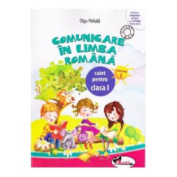 Comunicare in limba romana caiet clasa 1, semestrul 1 - Olga Piriiala