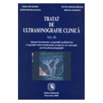 Tratat de ultrasonografie clinica vol. III fara CD - Radu I. Badea, Petru A. Mircea