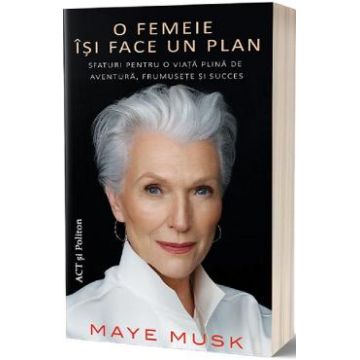 O femeie isi face un plan - Maye Musk