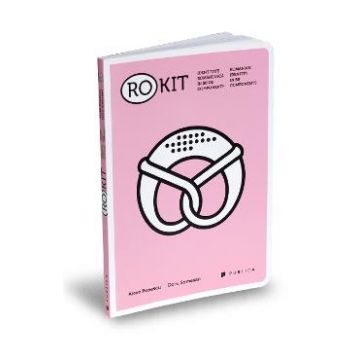 (ro)kit - Identitate romaneasca in 50 de componente - Alexe Popescu, Doru Somesan