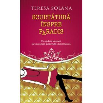 Scurtatura inspre Paradis - Teresa Solana