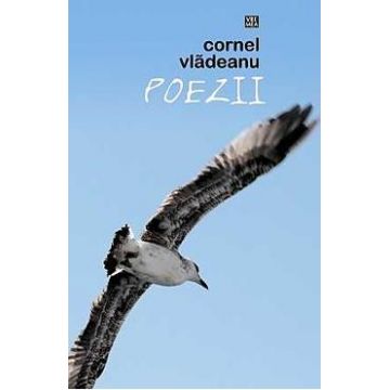 Poezii - Cornel Vladeanu