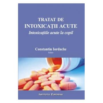 Tratat de intoxicatii acute - Constantin Iordache