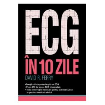 ECG in 10 zile - David R. Ferry