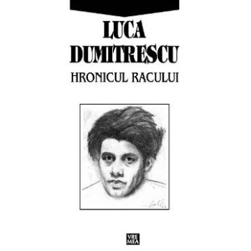 Hronicul racului - Luca Dumitrescu