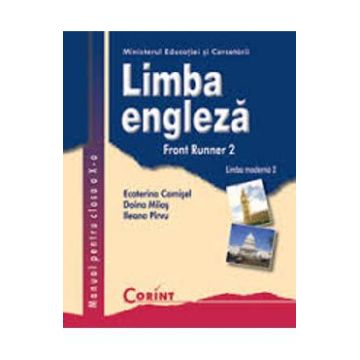 Limba engleza - Clasa 10 - Manual. Limba moderna 2: Front Runner 2 - Ecaterina Comisel