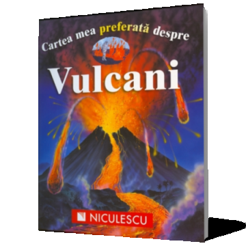 Cartea mea preferata despre Vulcani