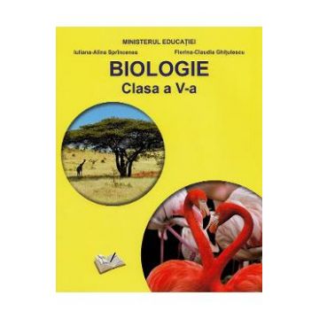 Biologie - Clasa 5 - Manual - Iuliana-Alina Sprincenea, Florina-Claudia Ghitulescu