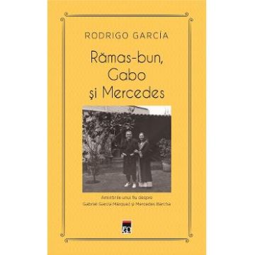 Ramas-bun, Gabo si Mercedes - Rodrigo Garcia