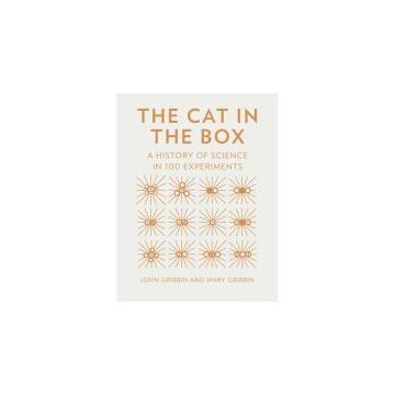 The Cat in the Box: A History of Science in 100 Experiments
