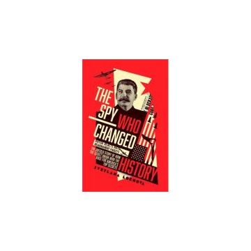 The Spy Who Changed History