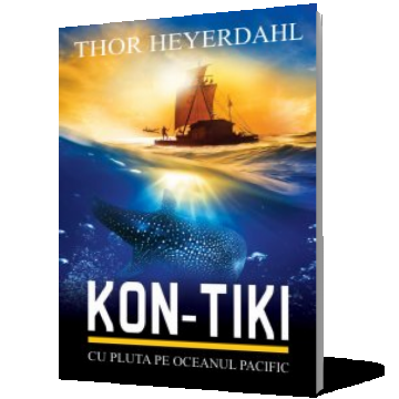 Kon-Tiki. Cu pluta pe Oceanul Pacific