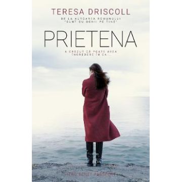 Prietena - Teresa Driscoll