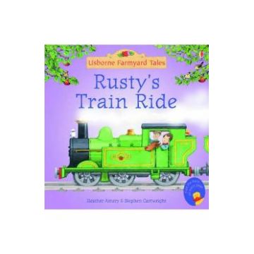 Rusty's Train Ride. Usborne Farmyard Tales #19 - Heather Amery