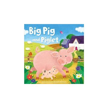 Big Pig and Piglet (Picture Storybooks)