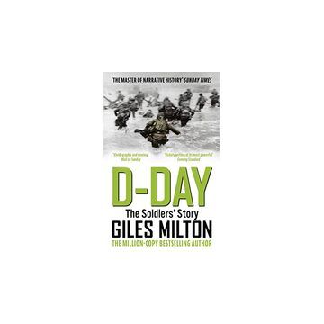 D-Day The Soldiers' Story