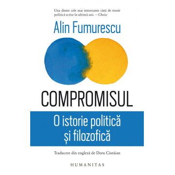 Compromisul. O istorie politică și filozofică
