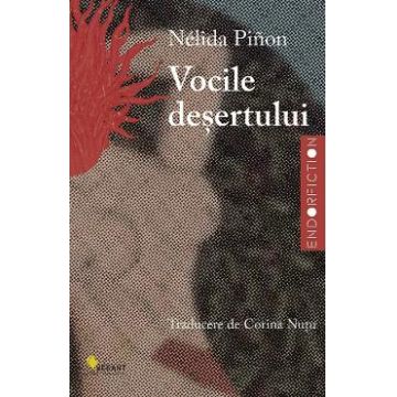 Vocile desertului - Nelida Pinon