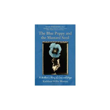 The Blue Poppy and the Mustard Seed
