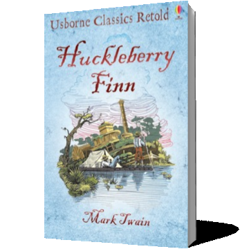 Classics Retold Huckleberry Finn