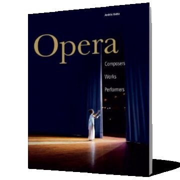 Opera: Composers. Works. Performers.