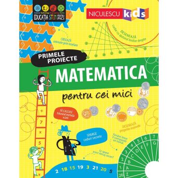 Primele proiecte: Matematica pentru cei mici