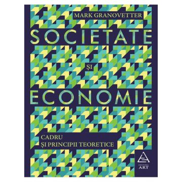 Societate și economie. Cadru și principii teoretice