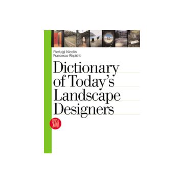 Dictionary of Today's Landscape Designers