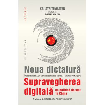 Noua dictatură. Supravegherea digitală ca politică de stat în China