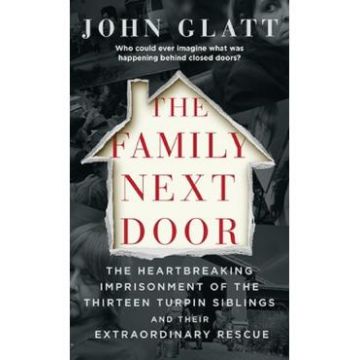The Family Next Door - John Glatt