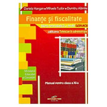 Finante Si Fiscalitate Cls 11 - Daniela Hangan, Mihaela Tudor