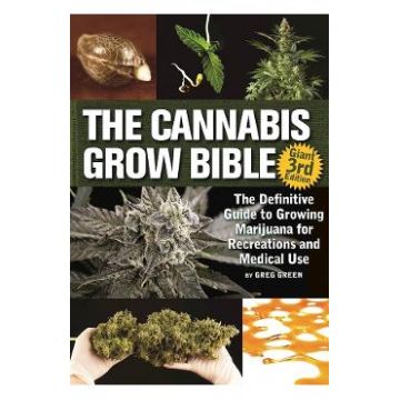 The Cannabis Grow Bible - Greg Green