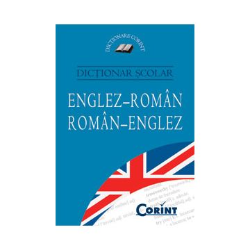 Dictionar scolar englez-roman / roman-englez