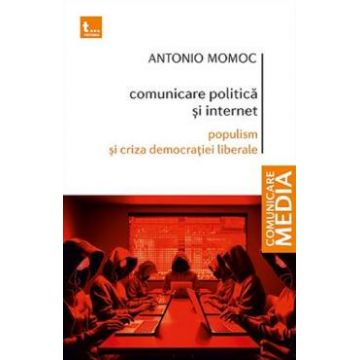 Comunicare politica si internet - Antonio Momoc