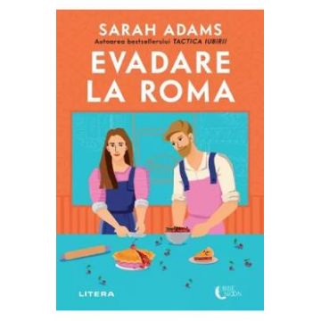 Evadare la Roma - Sarah Adams