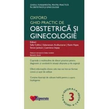 Ghidul Practic de Obstetrica si Ginecologie Oxford ed. 3 - Sally Collins, Sabaratnam Arulkumaran