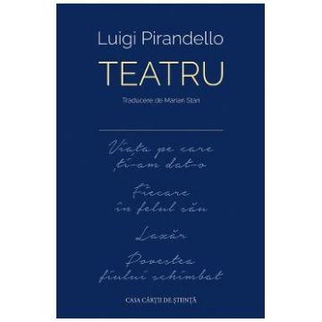 Teatru - Luigi Pirandello