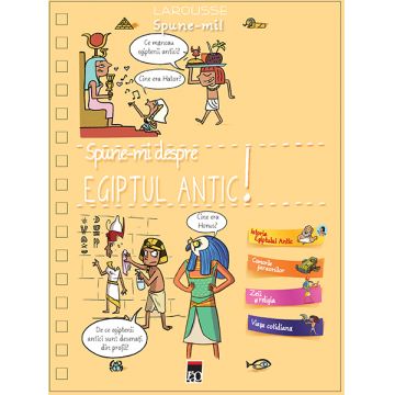 Spune-mi despre Egiptul antic
