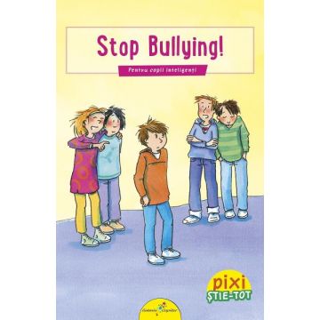 Pixi stie-tot: Stop Bullying!