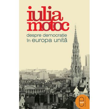 Despre democraţie în Europa Unită (epub)