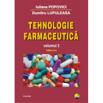 Tehnologie farmaceutica (vol. 3)
