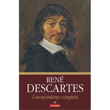 Corespondenta completa (vol. III): 1645-1650