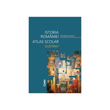 Atlas scolar - Istoria Romaniei