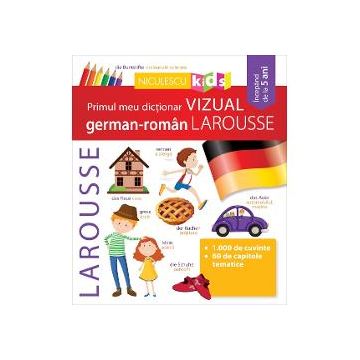 Primul meu dictionar vizual german-roman Larousse