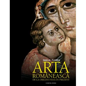 Arta românească. De la origini până în prezent