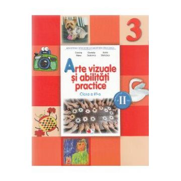 Arte vizuale si abilitati practice - Clasa 3 Sem.2 - Manual + CD - Cristina Rizea, Daniela Stoicescu, Ionela Stoicescu