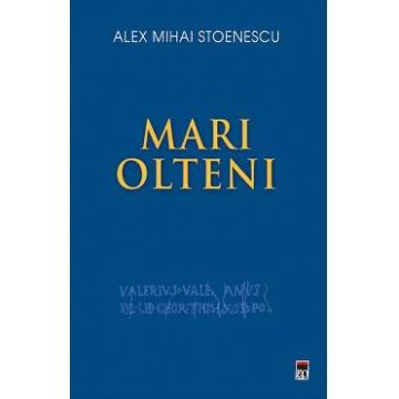 Mari olteni - Alex Mihai Stoenescu