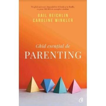 Ghid esential de parenting - Gail Reichlin, Caroline Winkler