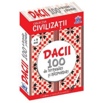 Dacii. 100 de intrebari si raspunsuri - Gabriela Girmacea